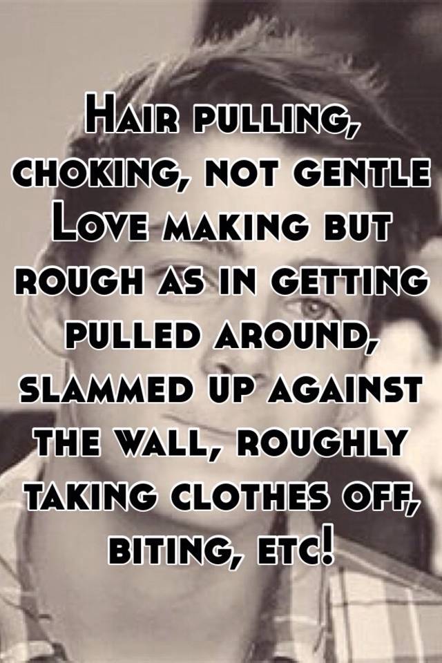 Choking hair pulling