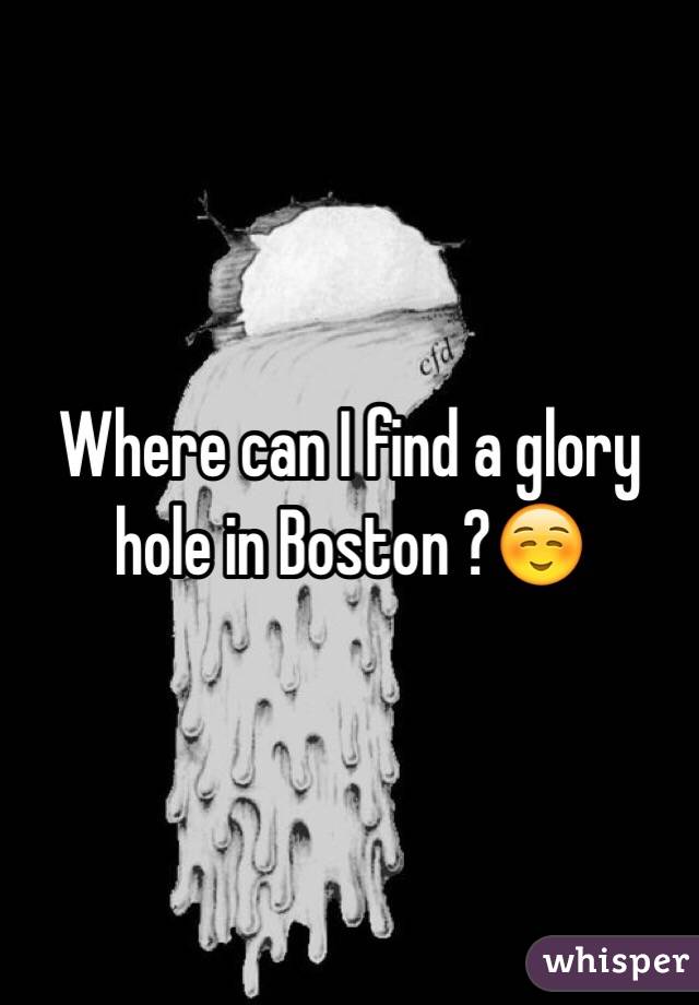 Find a glory hole