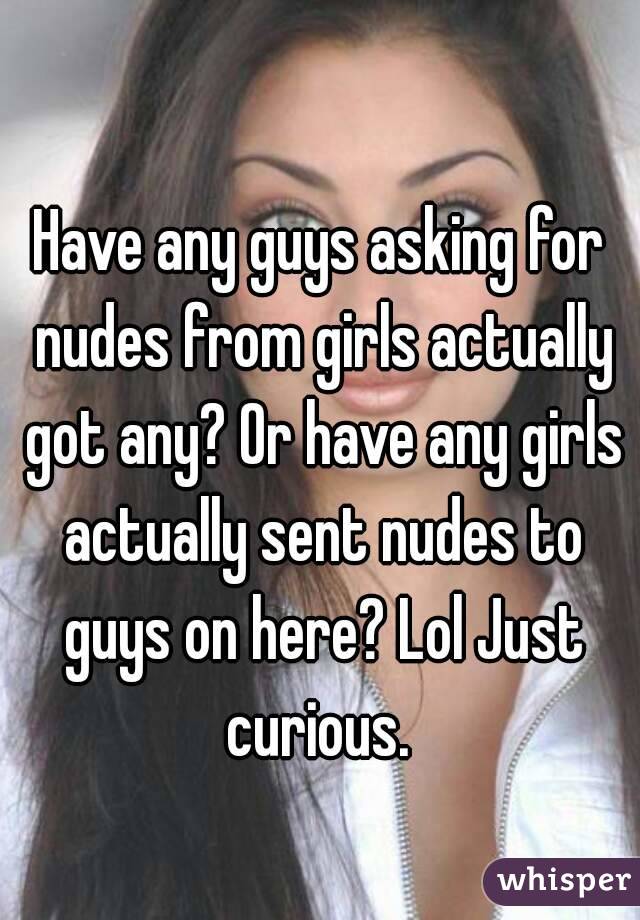 Got any nudes