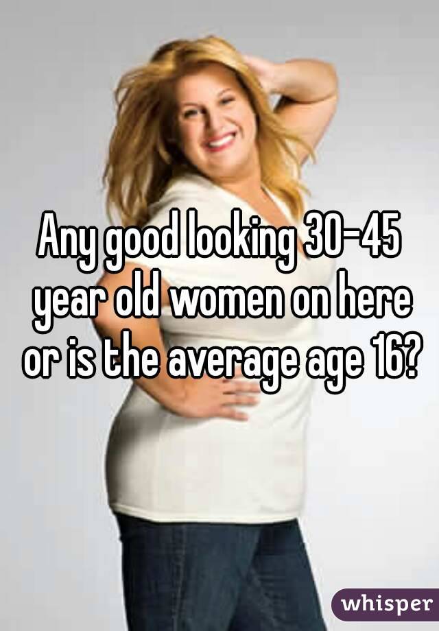 45 the average old does woman year like what look What does