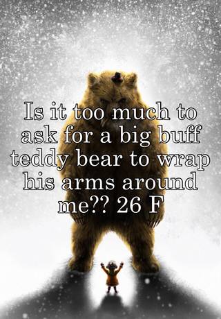 big buff teddy bear