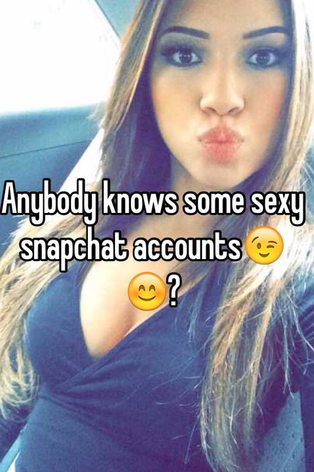 Snapchat accounts sexy Snapchat Nudes: