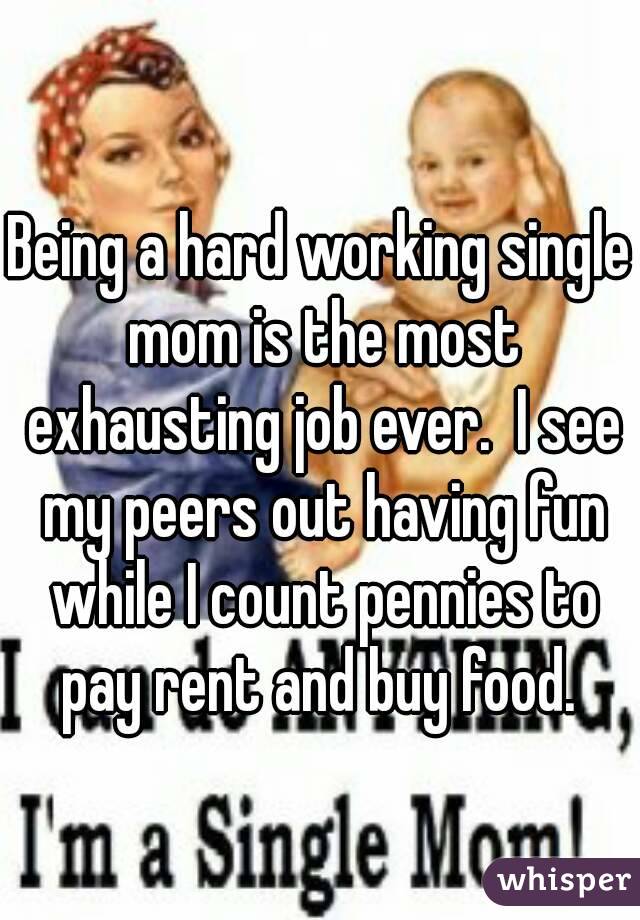 Hard working single mother quotes