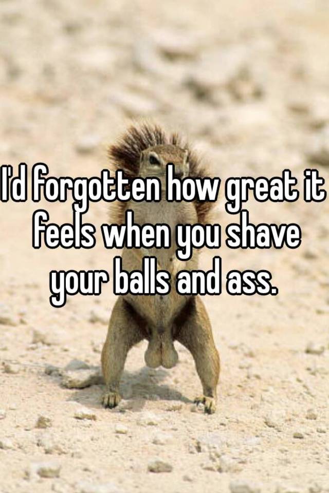 What happens if you shave your balls