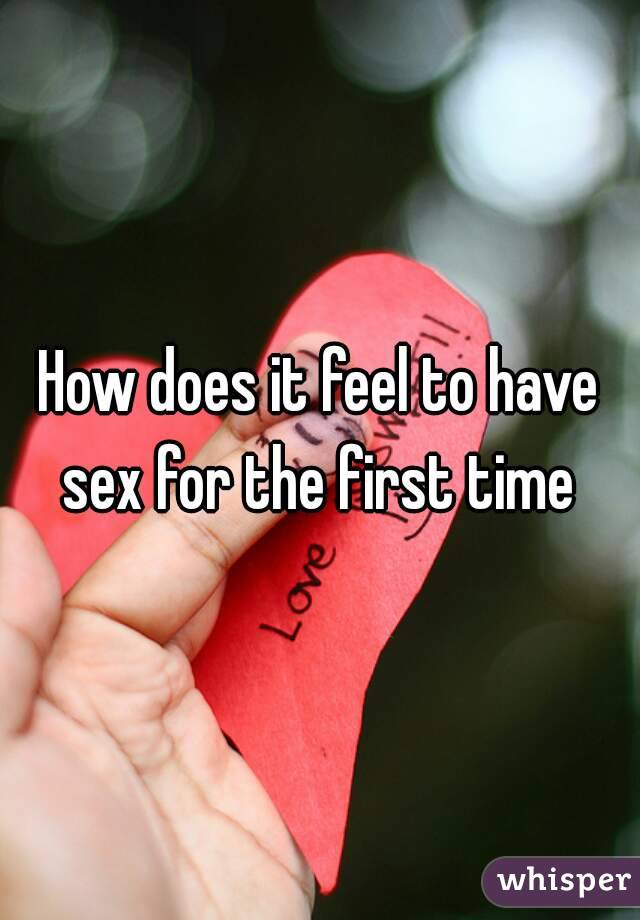 What happens the first time you have sex