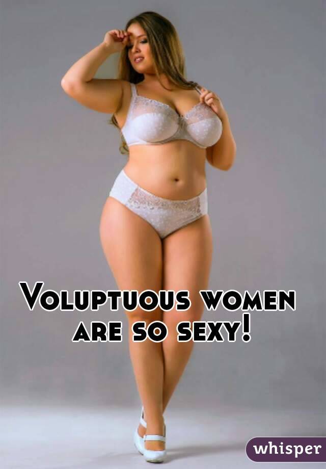 Women voluptuous Voluptuous Vixens