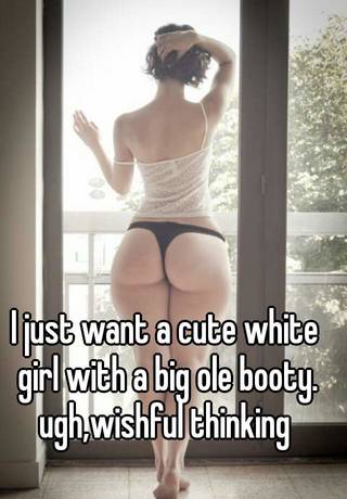 Nice big white booty