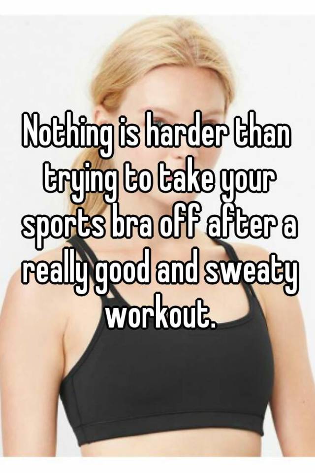 taking off a sports bra