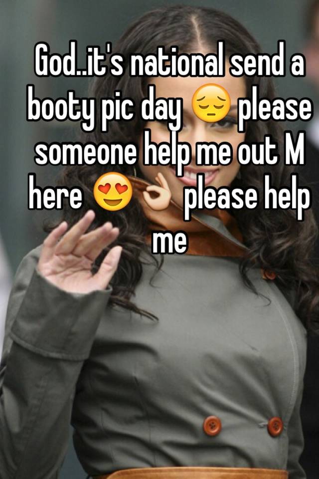 Pic send a day booty 50 Women