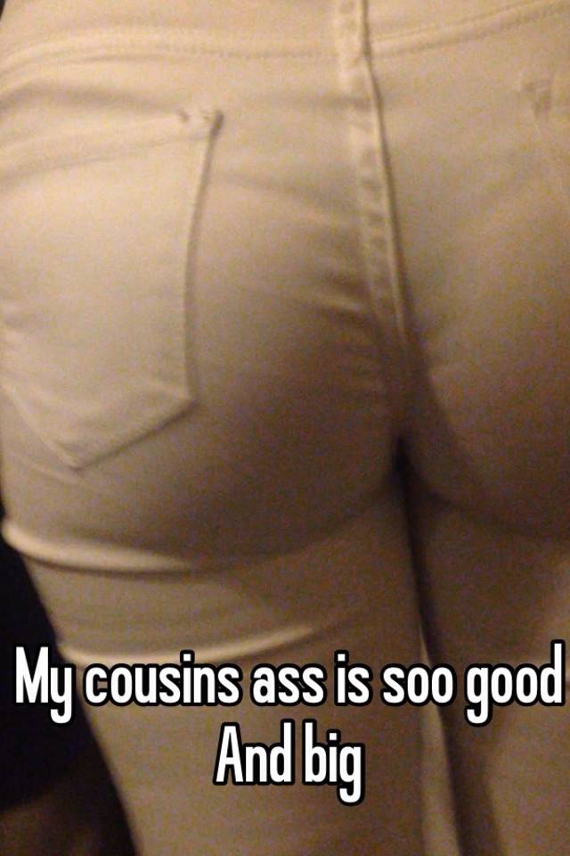 Cousin Porn Captions Ass - My cousins big ass - Other - freesic.eu