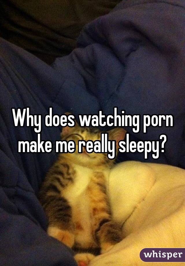 Why Does Watching Porn