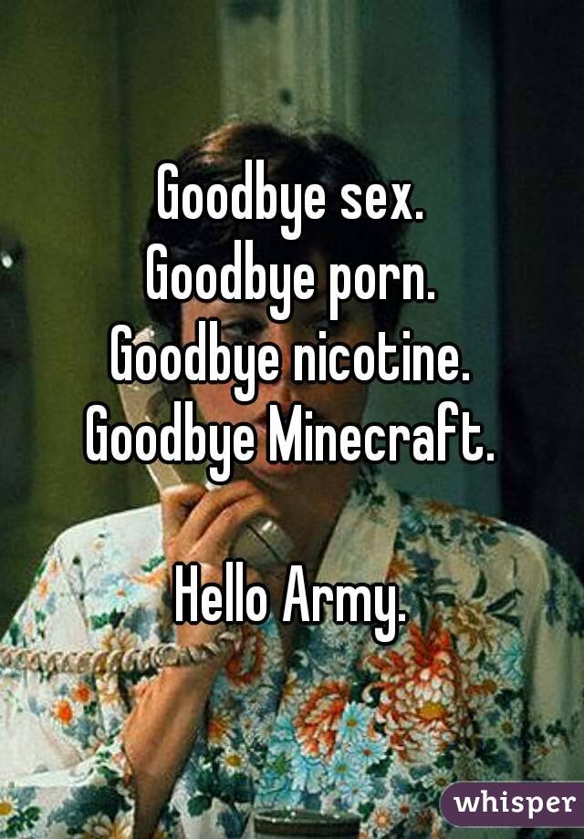Minecraft Dog Sex - Goodbye sex. Goodbye porn. Goodbye nicotine. Goodbye ...
