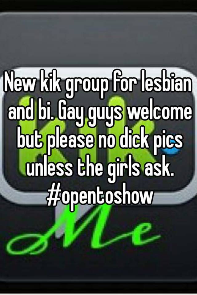 Someone from posted a whisper, which reads "New kik group for lesbian ...