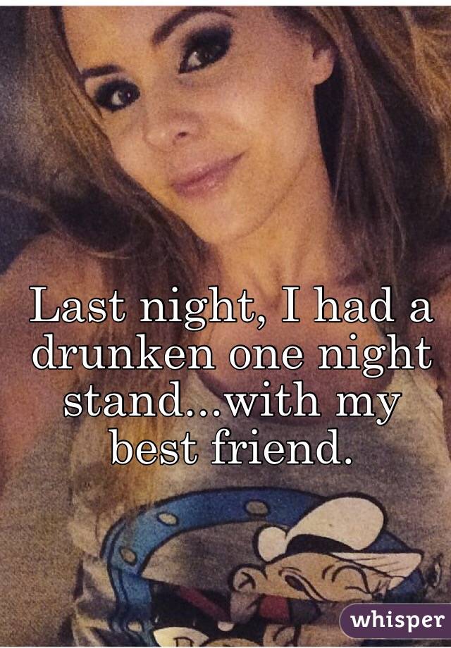 A friend one with to a what do night stand after The One