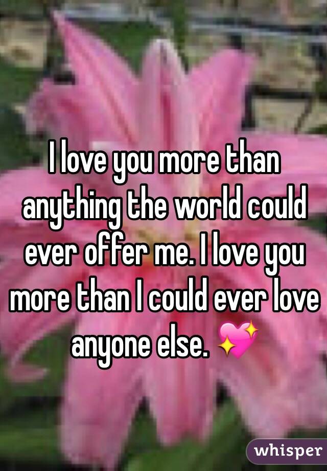 i-love-you-more-than-anything-in-the-world-quotes