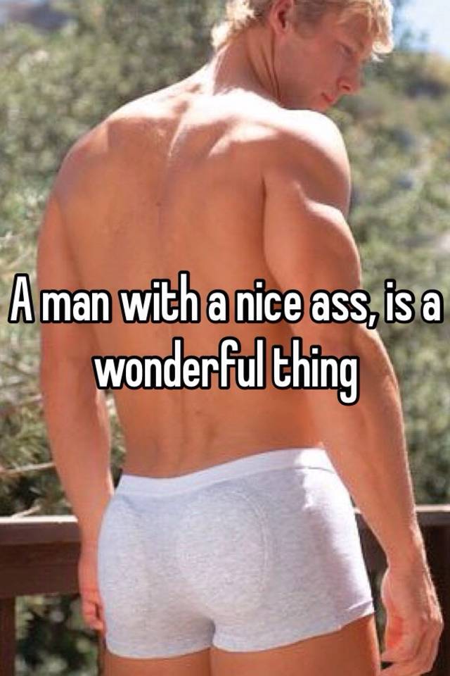 Man ass nice Nice Guy