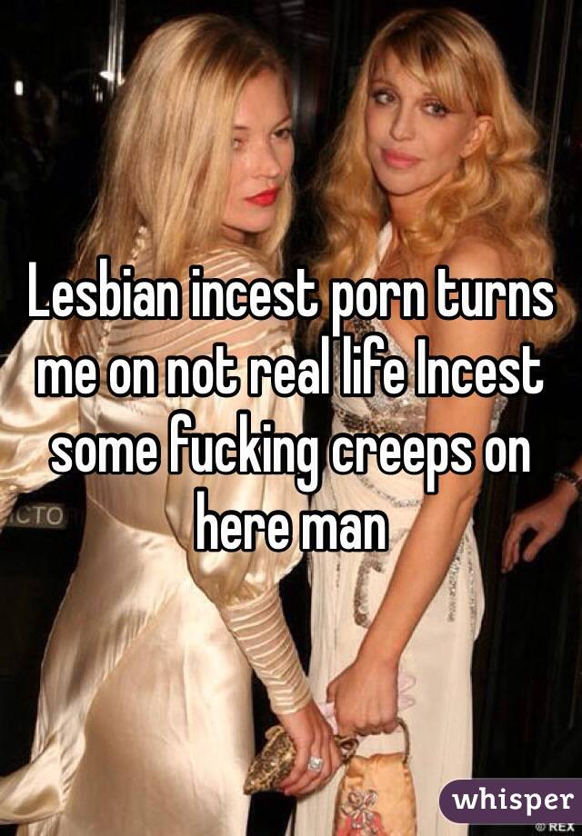 640px x 920px - Lesbian incest porn turns me on not real life Incest some ...