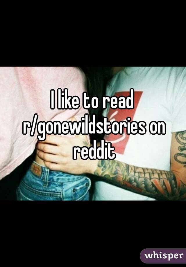 Gonewild stories reddit You Might