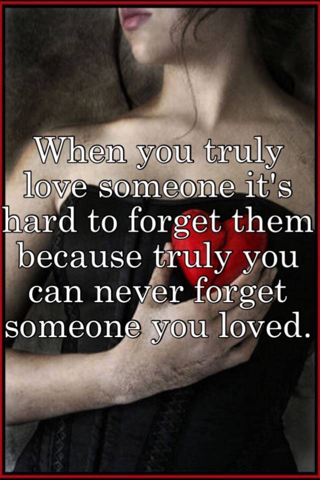 To forget someone love who you How To