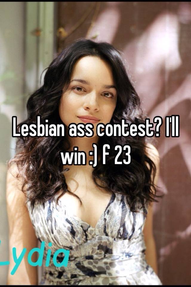 Lesbian Ass Contest Ill Win F 23
