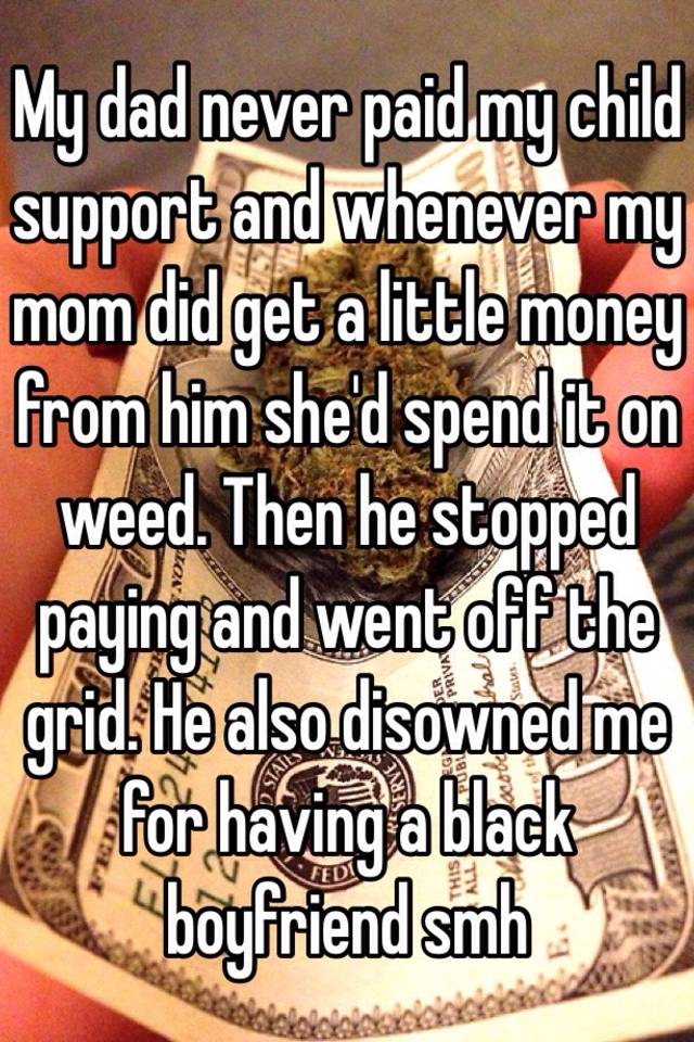 father never paid child support