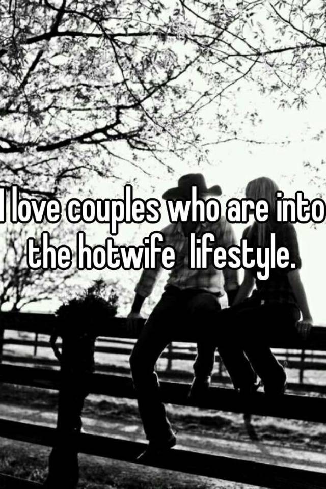 What is the hotwife lifestyle
