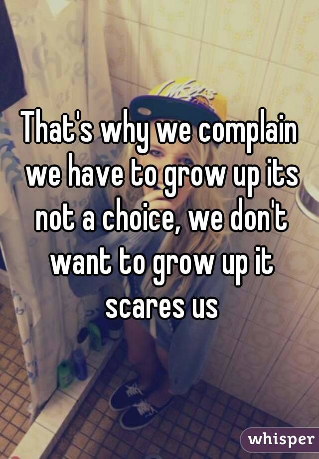 why don t we complain