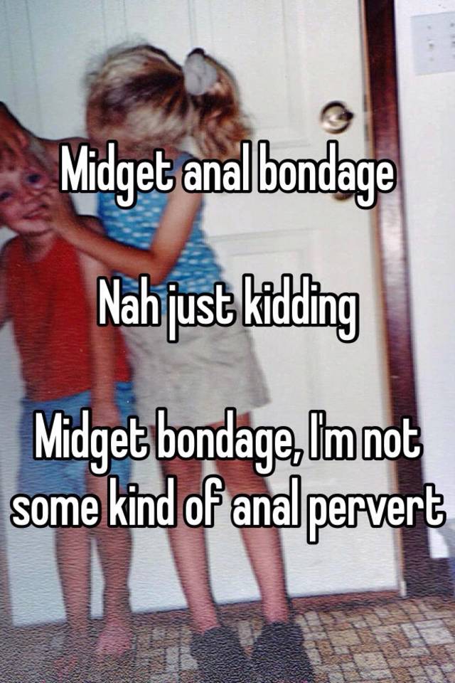 Midget Bondage Caption | BDSM Fetish