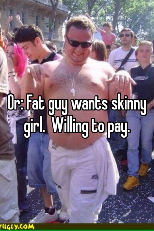 Skinny girl dating a chubby guy