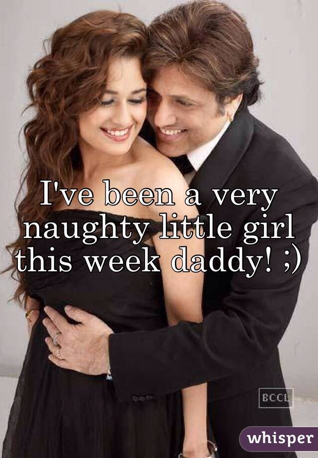 Daddys naughty girl