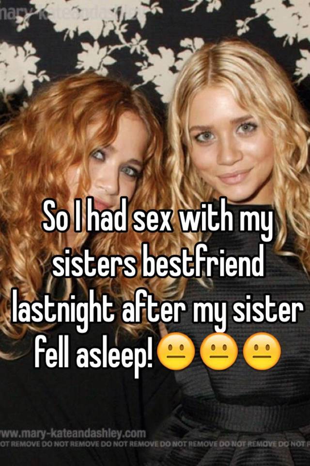 Sisters best friend compilation