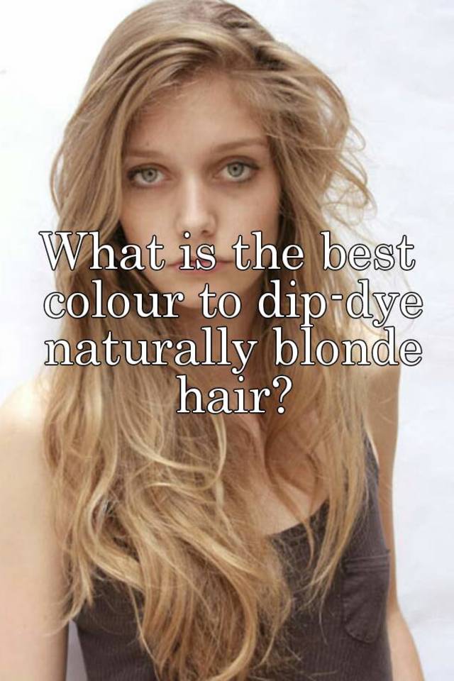 Dip Dye For Blonde Hair Find Your Perfect Hair Style