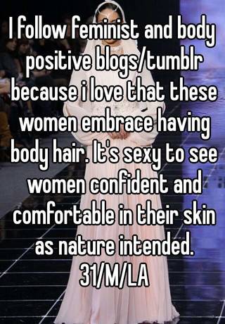 I Follow Feminist And Body Positive Blogs Tumblr Because I Love