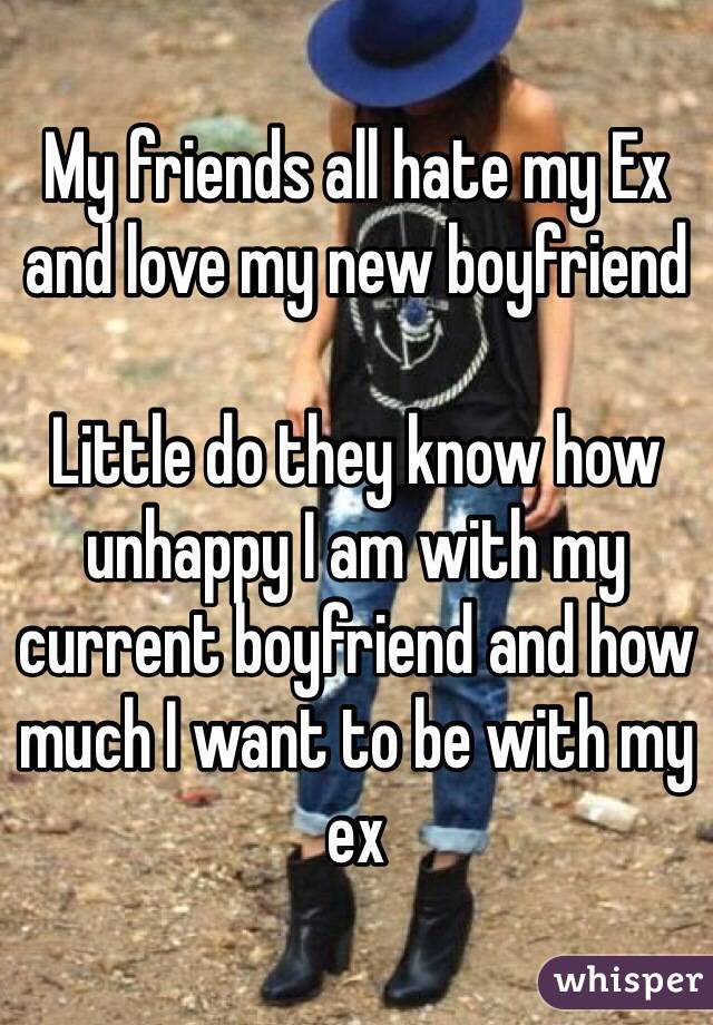 Friends my my boyfriend hate ex How to