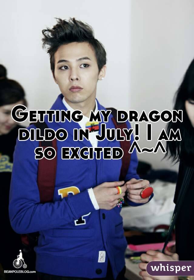 Getting My Dragon Dildo In