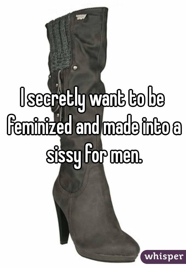 Being feminized men The Feminization