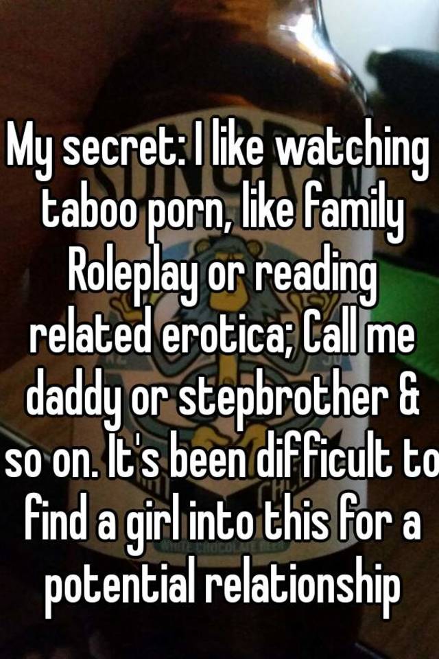 Roleplay Porn Captions - My secret: I like watching taboo porn, like family Roleplay ...