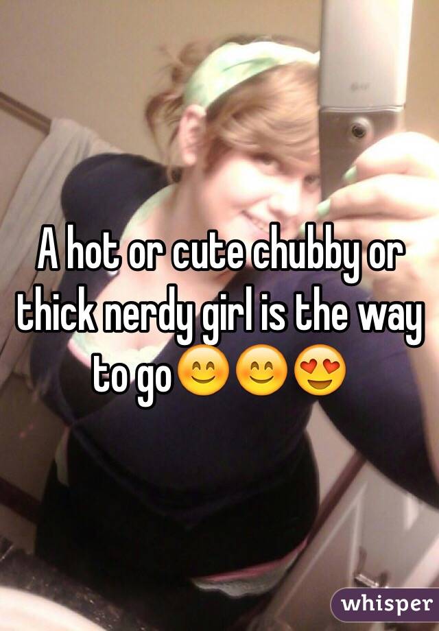 Nerd girls chubby 35 Pretty