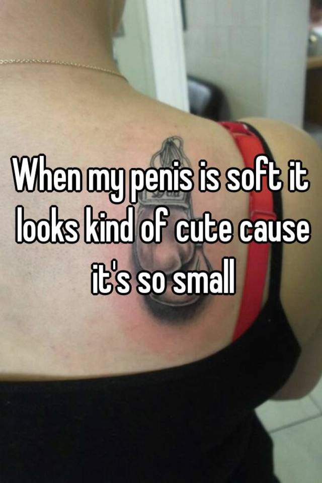 Why My Penis Is Small 58