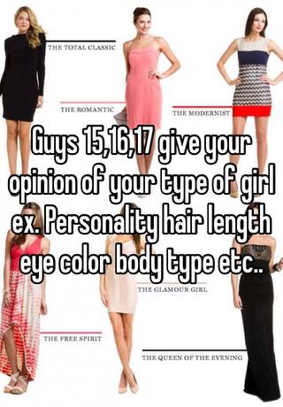 Guys 15 16 17 Give Your Opinion Of Your Type Of Girl Ex