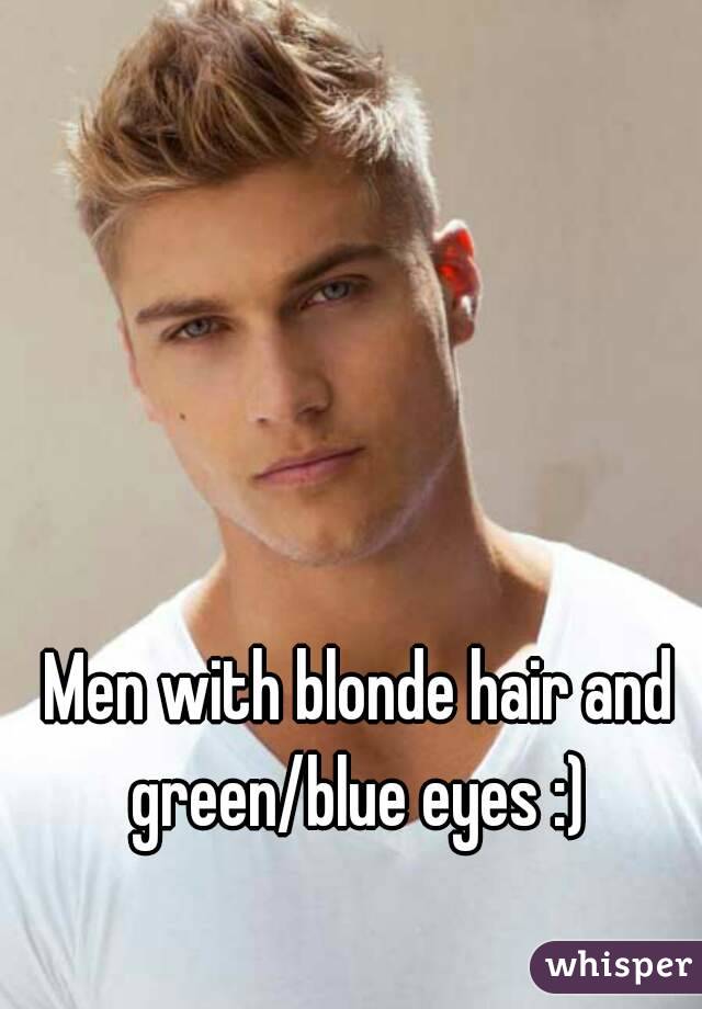 Men With Blonde Hair And Green Blue Eyes