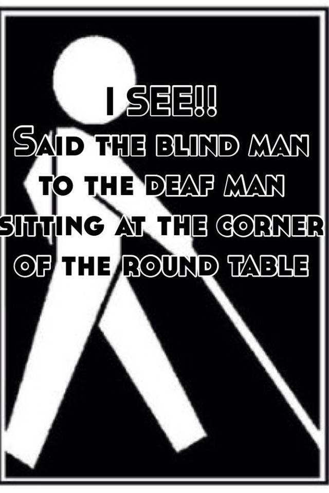 I See Said The Blind Man Meaning BLINDS
