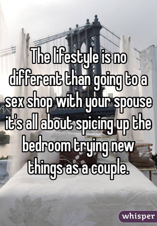 The Lifestyle Is No Different Than Going To A Sex Shop With