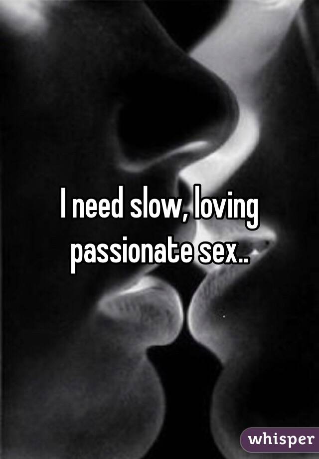 What is passionate sex