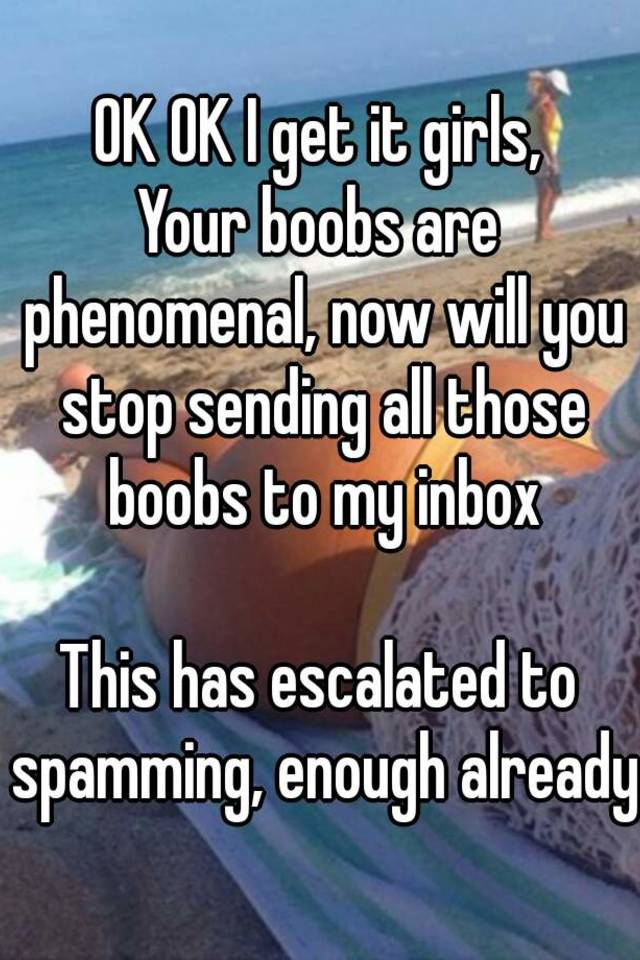 Inbox my boobs in Literary Tits: