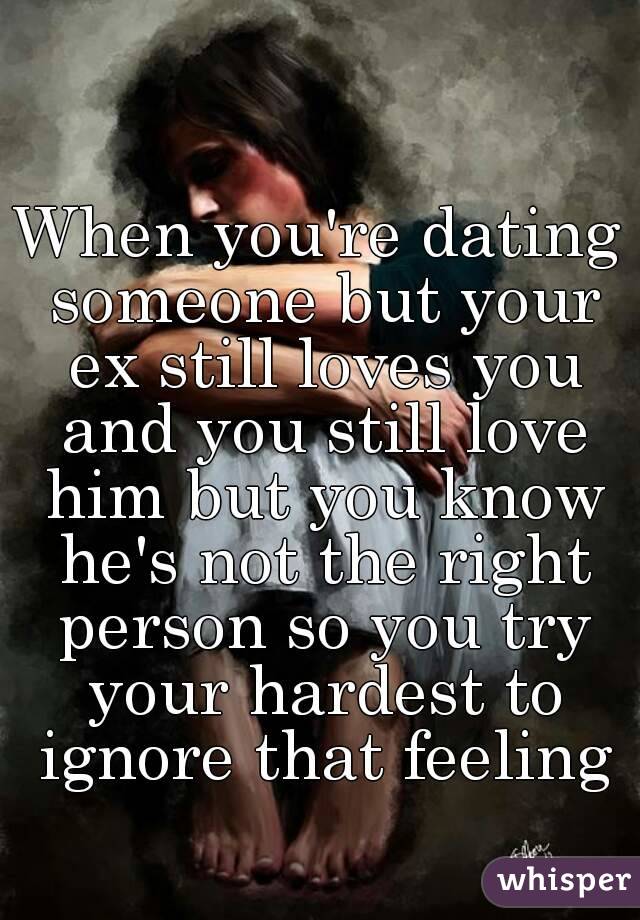 dating someone still in love with ex