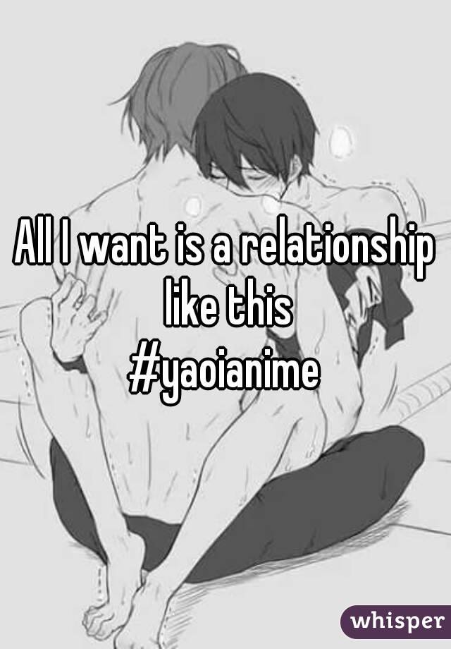 All I want is a relationship like this
#yaoianime