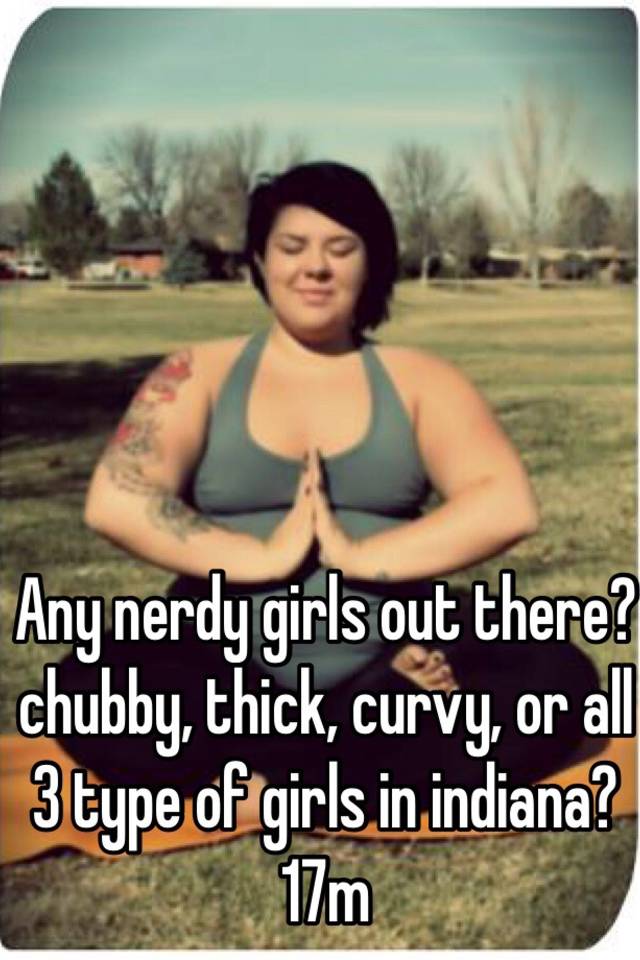 Girl thick nerdy 35 Pretty