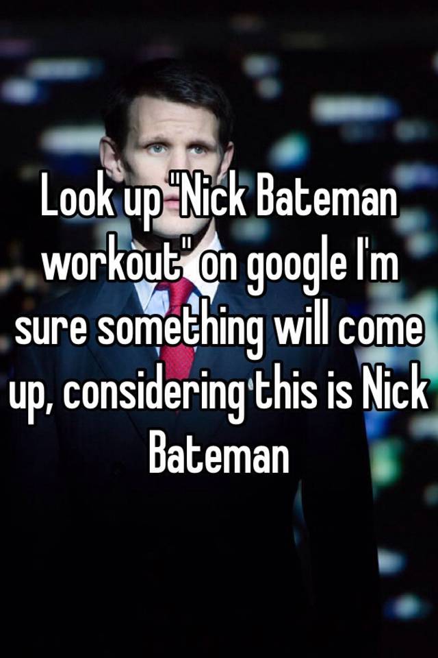 Nick bateman workout