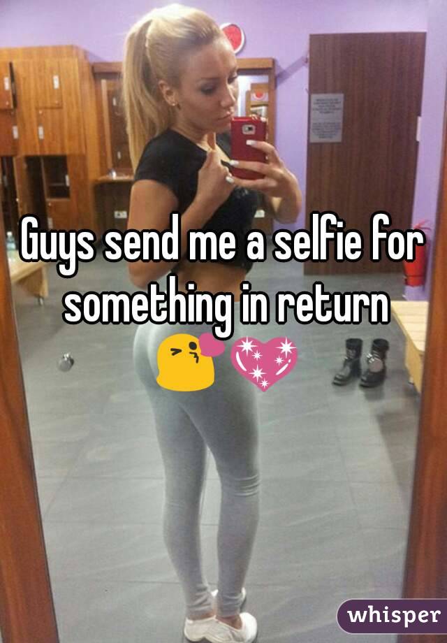Guys send me a selfie for something in return 😘💖